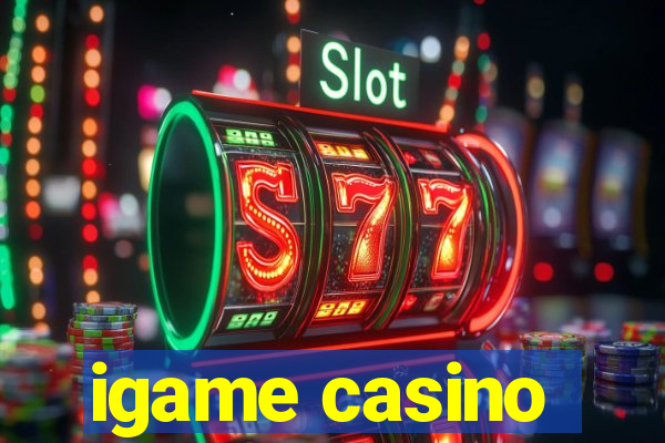 igame casino